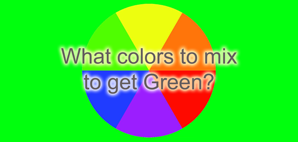 What colors to mix to get Green?
